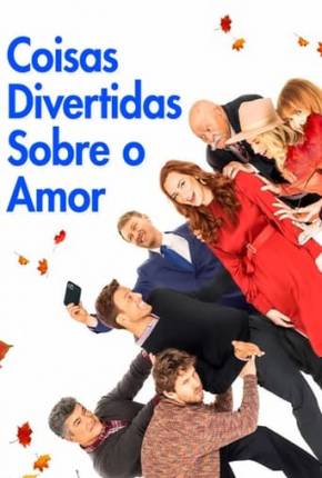 Baixar Coisas Divertidas Sobre o Amor Dublado e Dual Áudio Grátis