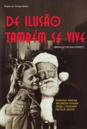 Baixar De Ilusão Também Se Vive / Miracle on 34th Street Dublado e Dual Áudio Grátis