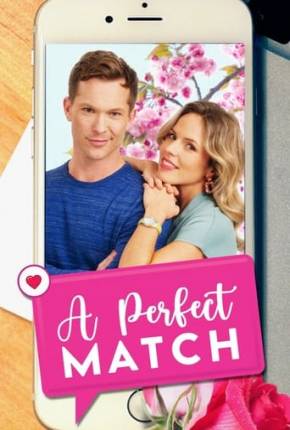 Baixar Um Romance Perfeito - A Perfect Match Dublado e Dual Áudio Grátis