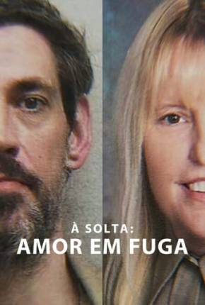 Baixar À Solta - Amor em Fuga Dublado e Dual Áudio Grátis