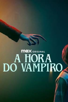 Baixar A Hora do Vampiro Dublado e Dual Áudio Grátis