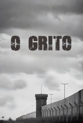 Baixar O Grito - Nacional Nacional Grátis