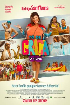 Baixar Tô De Graça - O Filme Nacional Grátis